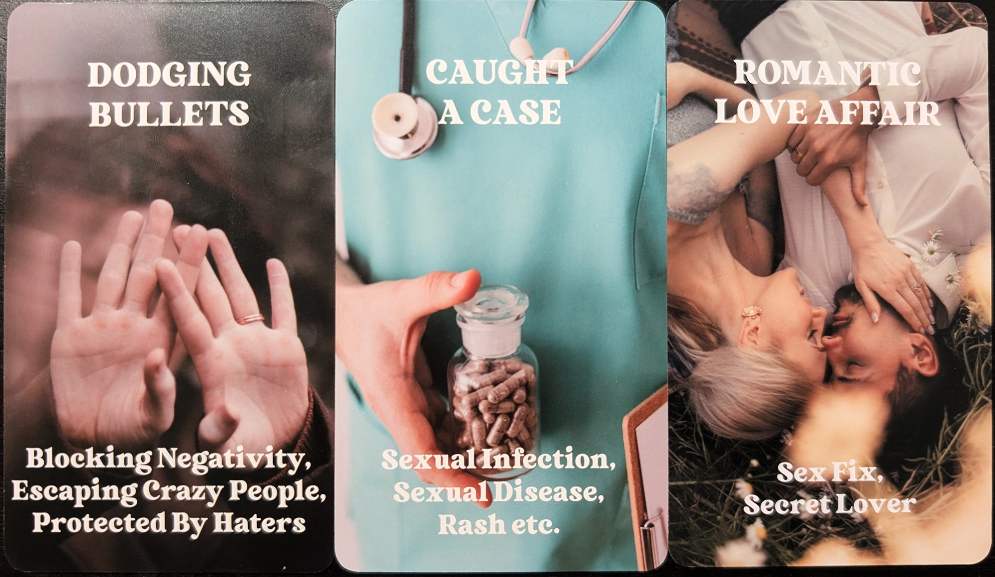 3 cards from the What's the Tea deck of Dodging bullets, caught a case, romantic love affair